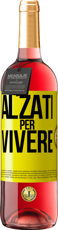 Spedizione Gratuita | Vino rosato Edizione ROSÉ Alzati per vivere Etichetta Gialla. Etichetta personalizzabile Vino giovane Raccogliere 2023 Tempranillo