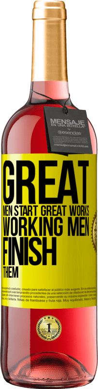 Free Shipping | Rosé Wine ROSÉ Edition Great men start great works. Working men finish them Yellow Label. Customizable label Young wine Harvest 2023 Tempranillo