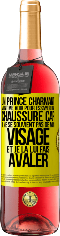 29,95 € | Vin rosé Édition ROSÉ Un prince charmant vient me voir pour essayer une chaussure car il ne se souvient pas de mon visage et je la lui fais avaler Étiquette Jaune. Étiquette personnalisable Vin jeune Récolte 2023 Tempranillo