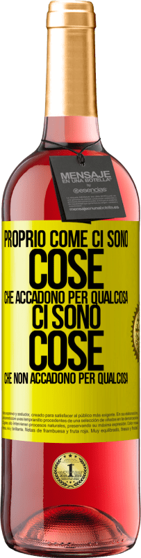 Spedizione Gratuita | Vino rosato Edizione ROSÉ Proprio come ci sono cose che accadono per qualcosa, ci sono cose che non accadono per qualcosa Etichetta Gialla. Etichetta personalizzabile Vino giovane Raccogliere 2023 Tempranillo