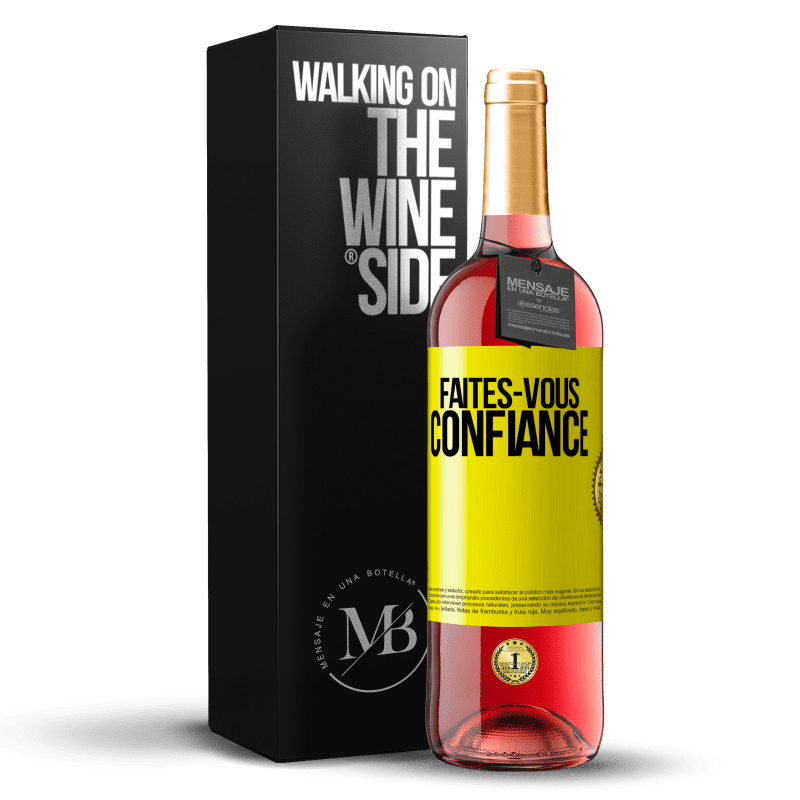 29,95 € Envoi gratuit | Vin rosé Édition ROSÉ Faites-vous confiance Étiquette Jaune. Étiquette personnalisable Vin jeune Récolte 2023 Tempranillo