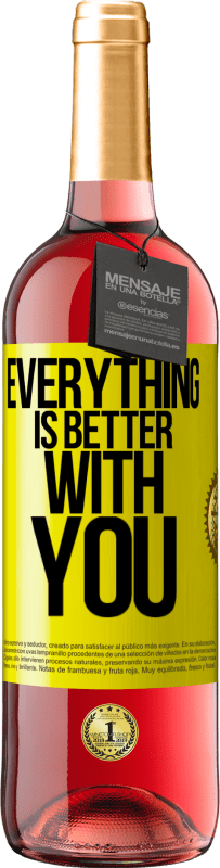 29,95 € Free Shipping | Rosé Wine ROSÉ Edition Everything is better with you Yellow Label. Customizable label Young wine Harvest 2023 Tempranillo