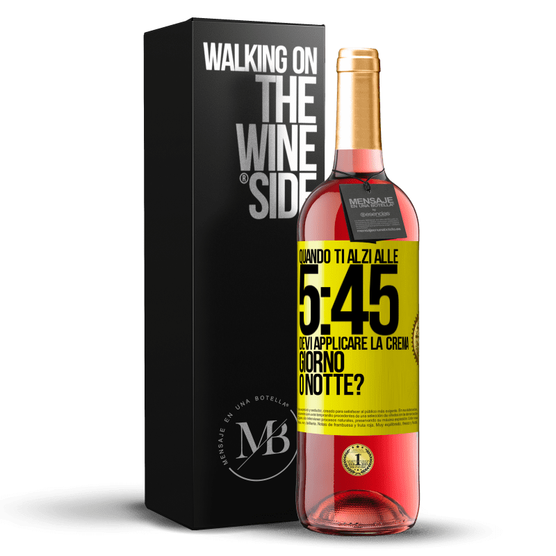 29,95 € Spedizione Gratuita | Vino rosato Edizione ROSÉ Quando ti alzi alle 5:45, devi applicare la crema giorno o notte? Etichetta Gialla. Etichetta personalizzabile Vino giovane Raccogliere 2023 Tempranillo