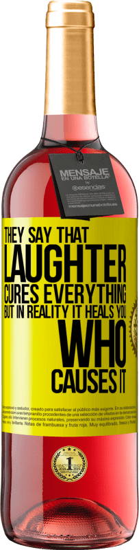 29,95 € | Розовое вино Издание ROSÉ Говорят, смех лечит все, а на самом деле лечит того, кто его вызывает Желтая этикетка. Настраиваемая этикетка Молодое вино Урожай 2023 Tempranillo