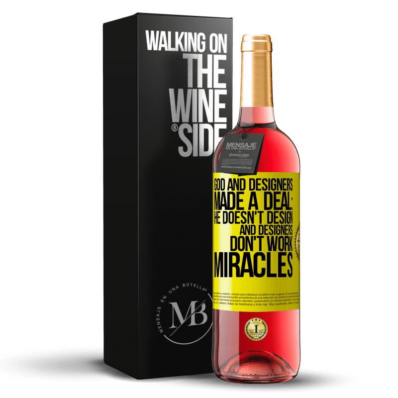 29,95 € Free Shipping | Rosé Wine ROSÉ Edition God and Designers Made a Deal: He Doesn't Design and Designers Don't Work Miracles Yellow Label. Customizable label Young wine Harvest 2023 Tempranillo