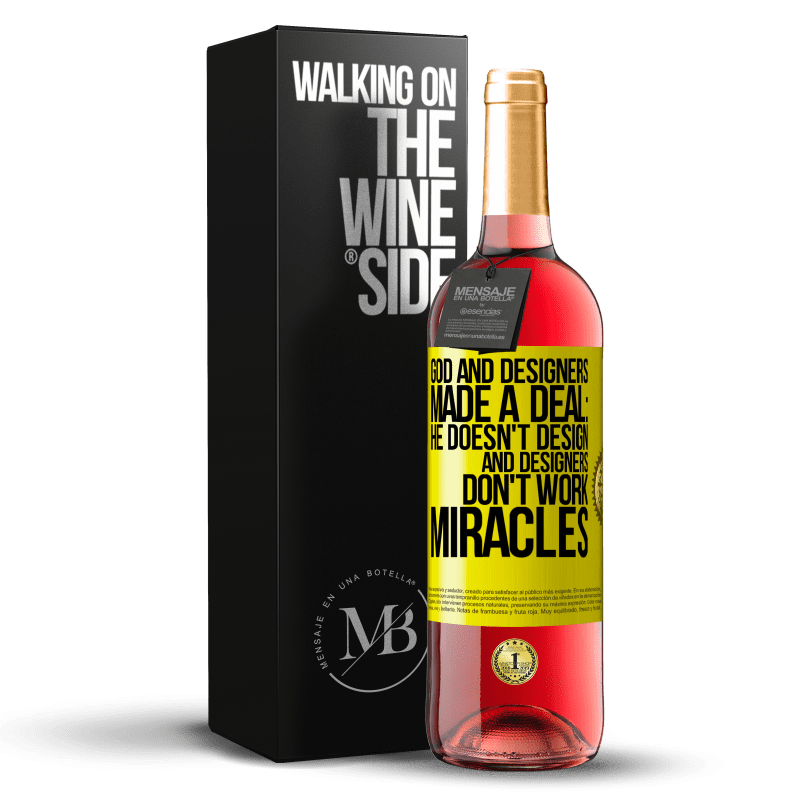 29,95 € Free Shipping | Rosé Wine ROSÉ Edition God and Designers Made a Deal: He Doesn't Design and Designers Don't Work Miracles Yellow Label. Customizable label Young wine Harvest 2024 Tempranillo