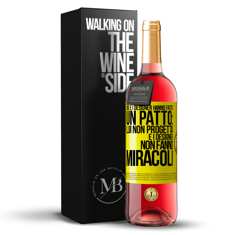 29,95 € Spedizione Gratuita | Vino rosato Edizione ROSÉ Dio e i designer hanno fatto un patto: lui non progetta e i designer non fanno miracoli Etichetta Gialla. Etichetta personalizzabile Vino giovane Raccogliere 2023 Tempranillo