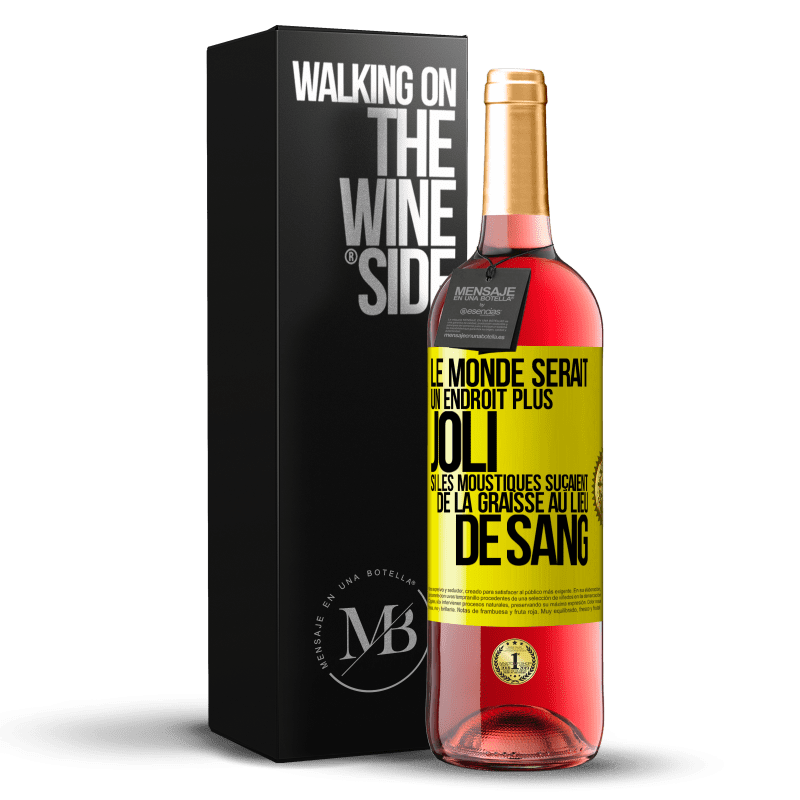 29,95 € Envoi gratuit | Vin rosé Édition ROSÉ Le monde serait un endroit plus joli si les moustiques suçaient de la graisse au lieu de sang Étiquette Jaune. Étiquette personnalisable Vin jeune Récolte 2023 Tempranillo