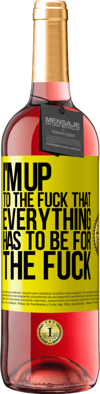 29,95 € | Розовое вино Издание ROSÉ Я нахрен, что все должно быть нахрен Желтая этикетка. Настраиваемая этикетка Молодое вино Урожай 2025 Tempranillo