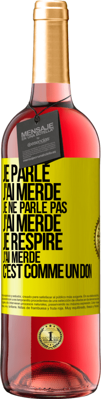 29,95 € | Vin rosé Édition ROSÉ Je parle, j'ai merdé. Je ne parle pas, j'ai merdé. Je respire, j'ai merdé. C'est comme un don Étiquette Jaune. Étiquette personnalisable Vin jeune Récolte 2024 Tempranillo