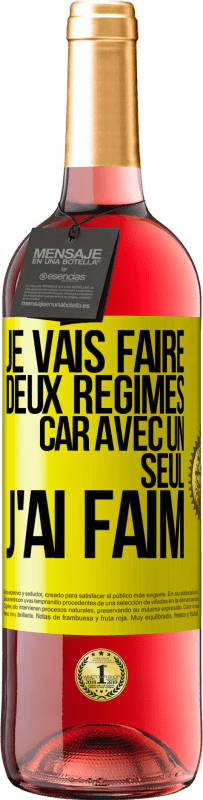 29,95 € Envoi gratuit | Vin rosé Édition ROSÉ Je vais faire deux régimes car avec un seul j'ai faim Étiquette Jaune. Étiquette personnalisable Vin jeune Récolte 2023 Tempranillo