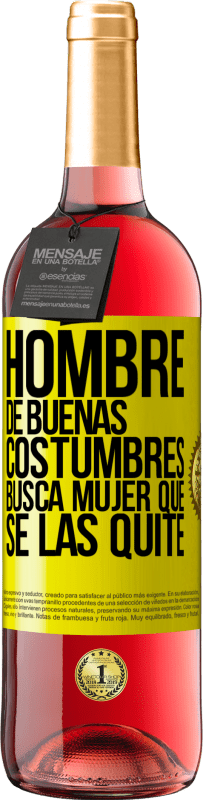 29,95 € Envío gratis | Vino Rosado Edición ROSÉ Hombre de buenas costumbres busca mujer que se las quite Etiqueta Amarilla. Etiqueta personalizable Vino joven Cosecha 2025 Tempranillo