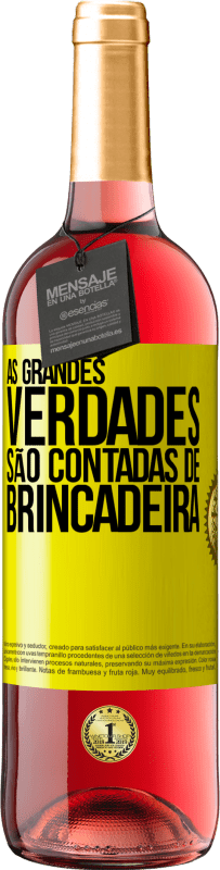 29,95 € Envio grátis | Vinho rosé Edição ROSÉ As grandes verdades são contadas de brincadeira Etiqueta Amarela. Etiqueta personalizável Vinho jovem Colheita 2023 Tempranillo