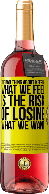 «The bad thing about keeping what we feel is the risk of losing what we want» ROSÉ Edition