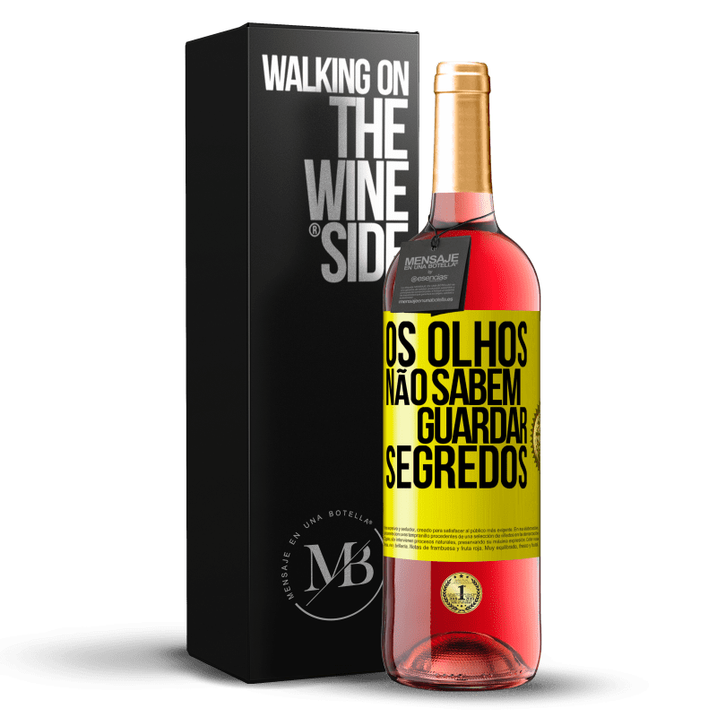 29,95 € Envio grátis | Vinho rosé Edição ROSÉ Os olhos não sabem guardar segredos Etiqueta Amarela. Etiqueta personalizável Vinho jovem Colheita 2023 Tempranillo