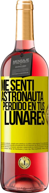 29,95 € Envío gratis | Vino Rosado Edición ROSÉ Me sentí astronauta perdido en tus lunares Etiqueta Amarilla. Etiqueta personalizable Vino joven Cosecha 2025 Tempranillo