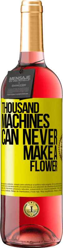 29,95 € Free Shipping | Rosé Wine ROSÉ Edition Thousand machines can never make a flower Yellow Label. Customizable label Young wine Harvest 2025 Tempranillo