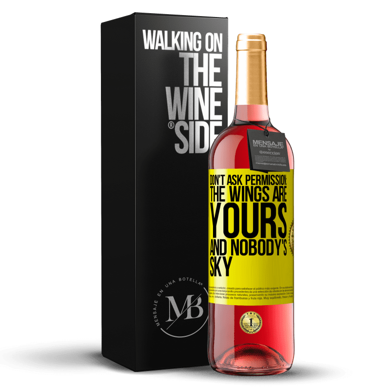 29,95 € Free Shipping | Rosé Wine ROSÉ Edition Don't ask permission: the wings are yours and nobody's sky Yellow Label. Customizable label Young wine Harvest 2023 Tempranillo