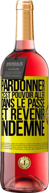 Envoi gratuit | Vin rosé Édition ROSÉ Pardonner, c'est pouvoir aller dans le passé et revenir indemne Étiquette Jaune. Étiquette personnalisable Vin jeune Récolte 2023 Tempranillo