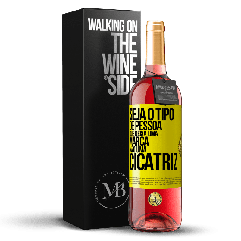 29,95 € Envio grátis | Vinho rosé Edição ROSÉ Seja o tipo de pessoa que deixa uma marca, não uma cicatriz Etiqueta Amarela. Etiqueta personalizável Vinho jovem Colheita 2023 Tempranillo