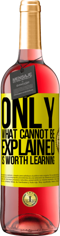 29,95 € Free Shipping | Rosé Wine ROSÉ Edition Only what cannot be explained is worth learning Yellow Label. Customizable label Young wine Harvest 2025 Tempranillo