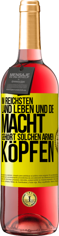 Kostenloser Versand | Roséwein ROSÉ Ausgabe Im reichsten Land leben und die Macht gehört solchen armen Köpfen Gelbes Etikett. Anpassbares Etikett Junger Wein Ernte 2023 Tempranillo