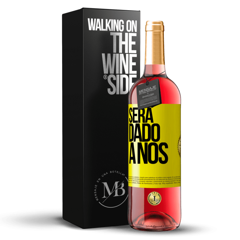 29,95 € Envio grátis | Vinho rosé Edição ROSÉ Será dado a nós Etiqueta Amarela. Etiqueta personalizável Vinho jovem Colheita 2023 Tempranillo