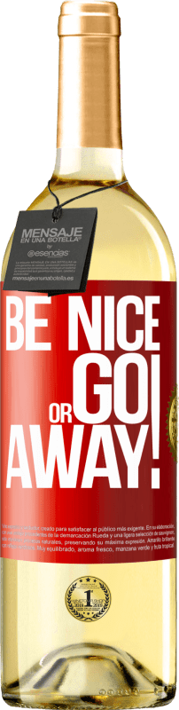 29,95 € | Vino bianco Edizione WHITE Be nice or go away Etichetta Rossa. Etichetta personalizzabile Vino giovane Raccogliere 2024 Verdejo