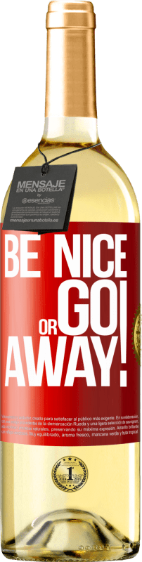 29,95 € | Vino bianco Edizione WHITE Be nice or go away Etichetta Rossa. Etichetta personalizzabile Vino giovane Raccogliere 2025 Verdejo