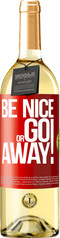 29,95 € | Vinho branco Edição WHITE Be nice or go away Etiqueta Vermelha. Etiqueta personalizável Vinho jovem Colheita 2025 Verdejo