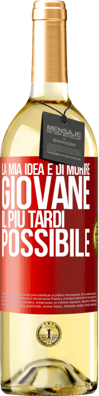 29,95 € | Vino bianco Edizione WHITE La mia idea è di morire giovane il più tardi possibile Etichetta Rossa. Etichetta personalizzabile Vino giovane Raccogliere 2024 Verdejo