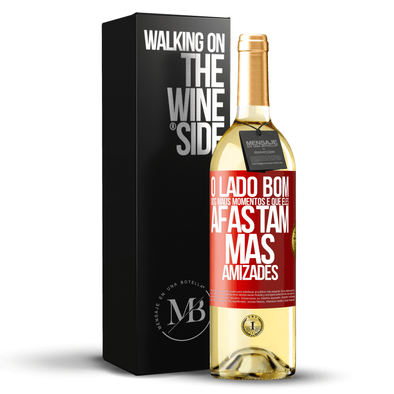 29,95 € Envio grátis | Vinho branco Edição WHITE O lado bom dos maus momentos é que eles afastam más amizades Etiqueta Vermelha. Etiqueta personalizável Vinho jovem Colheita 2024 Verdejo