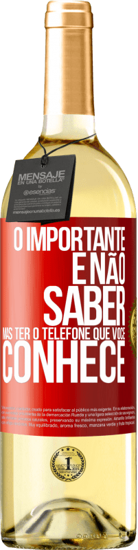 29,95 € | Vinho branco Edição WHITE O importante é não saber, mas ter o telefone que você conhece Etiqueta Vermelha. Etiqueta personalizável Vinho jovem Colheita 2025 Verdejo