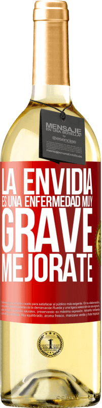 29,95 € Envío gratis | Vino Blanco Edición WHITE La envidia es una enfermedad muy grave, mejórate Etiqueta Roja. Etiqueta personalizable Vino joven Cosecha 2024 Verdejo