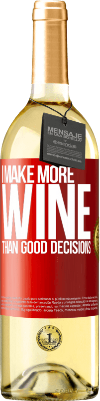 Free Shipping | White Wine WHITE Edition I make more wine than good decisions Red Label. Customizable label Young wine Harvest 2023 Verdejo