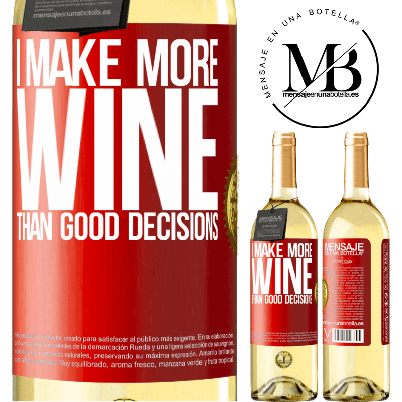 29,95 € Free Shipping | White Wine WHITE Edition I make more wine than good decisions Red Label. Customizable label Young wine Harvest 2023 Verdejo