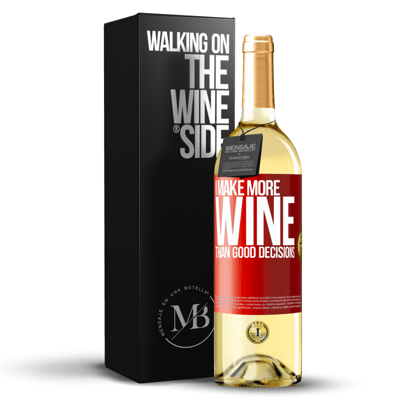 29,95 € Free Shipping | White Wine WHITE Edition I make more wine than good decisions Red Label. Customizable label Young wine Harvest 2024 Verdejo