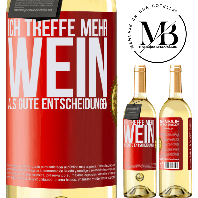 29,95 € Kostenloser Versand | Weißwein WHITE Ausgabe Ich treffe mehr Wein als gute Entscheidungen Rote Markierung. Anpassbares Etikett Junger Wein Ernte 2023 Verdejo