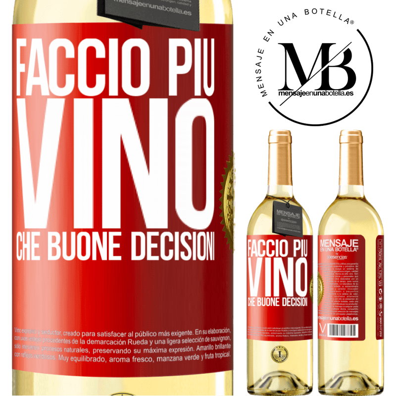 29,95 € Spedizione Gratuita | Vino bianco Edizione WHITE Faccio più vino che buone decisioni Etichetta Rossa. Etichetta personalizzabile Vino giovane Raccogliere 2023 Verdejo