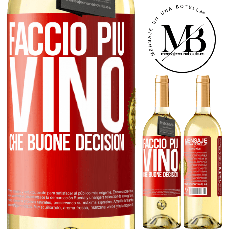 29,95 € Spedizione Gratuita | Vino bianco Edizione WHITE Faccio più vino che buone decisioni Etichetta Rossa. Etichetta personalizzabile Vino giovane Raccogliere 2025 Verdejo