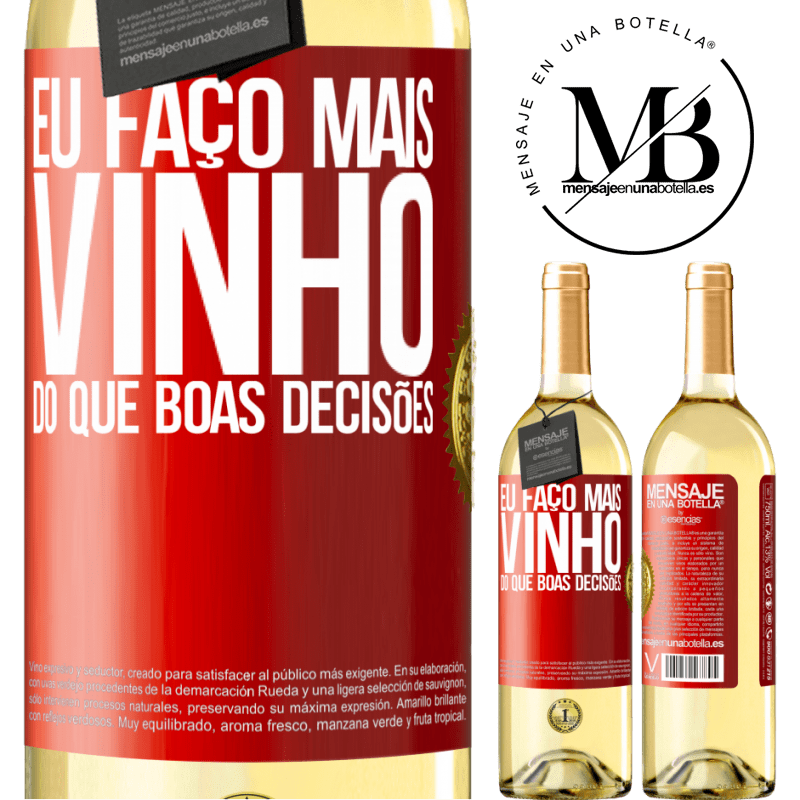 29,95 € Envio grátis | Vinho branco Edição WHITE Eu faço mais vinho do que boas decisões Etiqueta Vermelha. Etiqueta personalizável Vinho jovem Colheita 2023 Verdejo