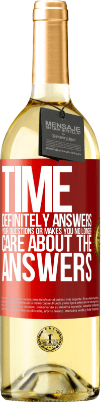 29,95 € Бесплатная доставка | Белое вино Издание WHITE Время определенно отвечает на ваши вопросы или заставляет вас больше не заботиться об ответах Красная метка. Настраиваемая этикетка Молодое вино Урожай 2023 Verdejo