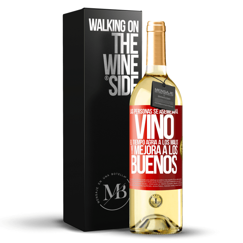 29,95 € Envío gratis | Vino Blanco Edición WHITE Las personas se asemejan al vino. El tiempo agria a los malos y mejora a los buenos Etiqueta Roja. Etiqueta personalizable Vino joven Cosecha 2024 Verdejo