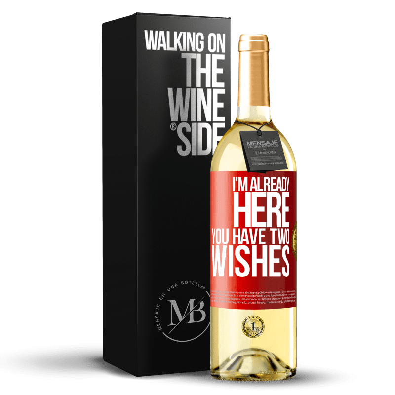 29,95 € Free Shipping | White Wine WHITE Edition I'm already here. You have two wishes Red Label. Customizable label Young wine Harvest 2024 Verdejo