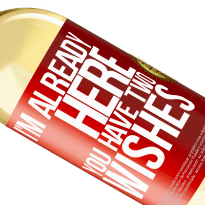 Unique & Personal Expressions. «I'm already here. You have two wishes» WHITE Edition