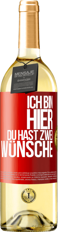 29,95 € | Weißwein WHITE Ausgabe Ich bin hier. Du hast zwei Wünsche Rote Markierung. Anpassbares Etikett Junger Wein Ernte 2023 Verdejo