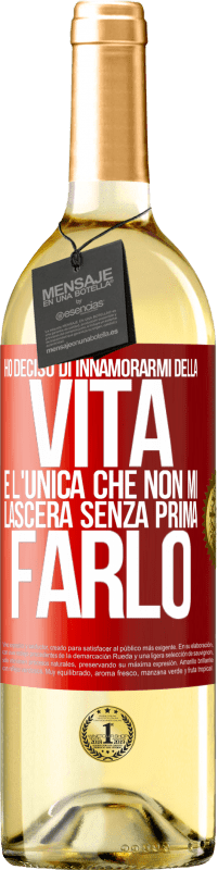 29,95 € | Vino bianco Edizione WHITE Ho deciso di innamorarmi della vita. È l'unica che non mi lascerà senza prima farlo Etichetta Rossa. Etichetta personalizzabile Vino giovane Raccogliere 2024 Verdejo