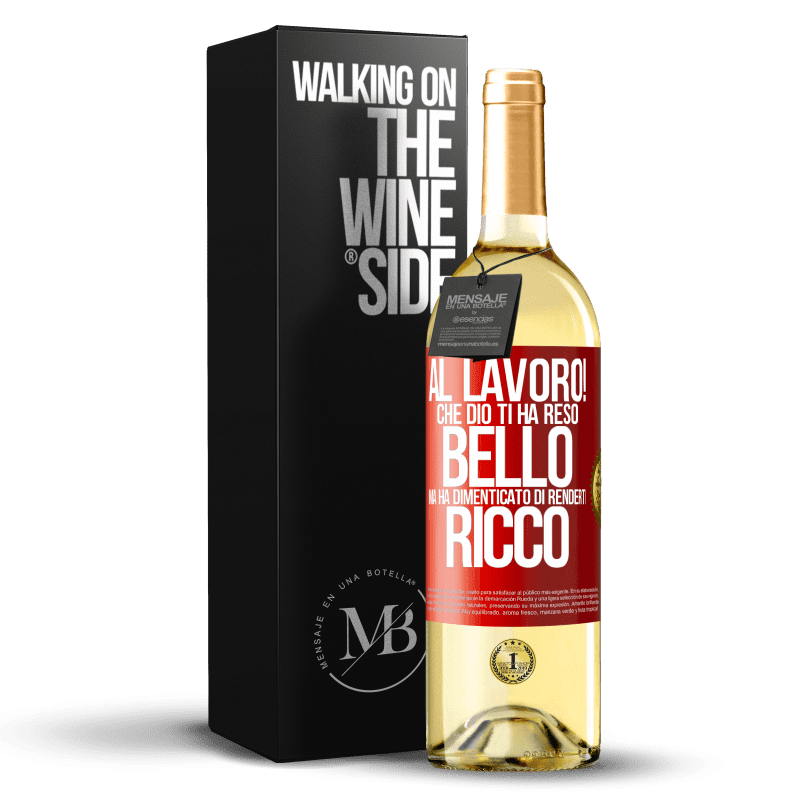 29,95 € Spedizione Gratuita | Vino bianco Edizione WHITE al lavoro! Che Dio ti ha reso bello, ma ha dimenticato di renderti ricco Etichetta Rossa. Etichetta personalizzabile Vino giovane Raccogliere 2024 Verdejo