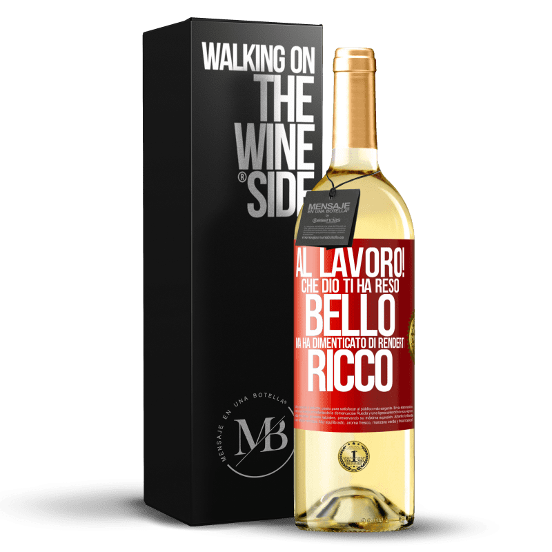 29,95 € Spedizione Gratuita | Vino bianco Edizione WHITE al lavoro! Che Dio ti ha reso bello, ma ha dimenticato di renderti ricco Etichetta Rossa. Etichetta personalizzabile Vino giovane Raccogliere 2025 Verdejo