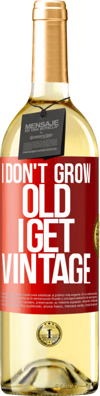 29,95 € | 白ワイン WHITEエディション 私は年をとらず、ヴィンテージになります 赤いタグ. カスタマイズ可能なラベル 若いワイン 収穫 2023 Verdejo